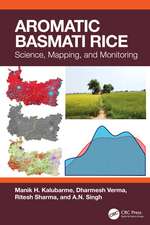 Aromatic Basmati Rice: Science, Mapping, and Monitoring