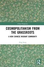 Cosmopolitanism from the Grassroots: A New Chinese Migrant Community