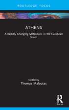 Athens: A Rapidly Changing Metropolis in the European South