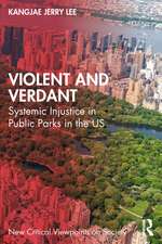 Violent and Verdant: Systemic Injustice in Public Parks in the U.S.