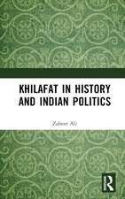 Khilafat in History and Indian Politics