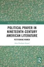 Political Prayer in Nineteenth-Century American Literature