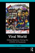 Viral World: Global Relations During the COVID-19 Pandemic