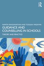 Guidance and Counselling in Schools: Theory and Practice