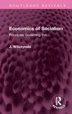 Economics of Socialism: Principles Governing the...