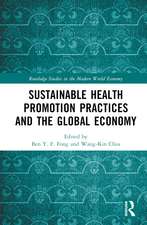 Sustainable Health Promotion Practices and the Global Economy