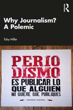 Why Journalism? A Polemic