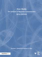 Now Media: The Evolution of Electronic Communication