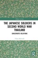 The Japanese Soldiers in Second World War Thailand: Grassroots Relations