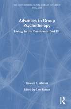 Advances in Group Psychotherapy: Living in the Passionate Bad Fit