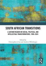 South African Transitions: A Safundi Reader on Social, Political, and Intellectual Transformations, 1999-2024