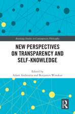 New Perspectives on Transparency and Self-Knowledge