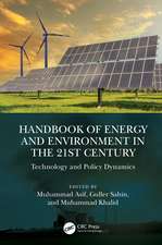 Handbook of Energy and Environment in the 21st Century: Technology and Policy Dynamics