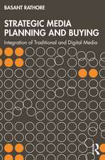 Strategic Media Planning and Buying: Integration of Traditional and Digital Media