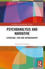Psychoanalysis and Narrative: Literature, Film and Autobiography