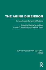 The Aging Dimension: Perspectives in Behavioral Medicine