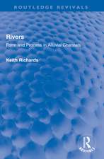 Rivers: Form and Process in Alluvial Channels