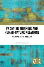Frontier Thinking and Human-Nature Relations: We Were Never Western