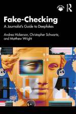Fake-Checking: A Journalist’s Guide to Deepfakes