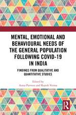 Mental, Emotional and Behavioural Needs of the General Population Following COVID-19 in India