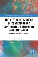 The Aesthetic Subject in Contemporary Continental Philosophy and Literature