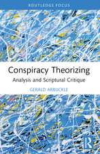 Conspiracy Theorizing: Analysis and Scriptural Critique