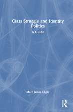 Class Struggle and Identity Politics: A Guide