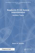 Raspberry Pi OS System Administration: Ancillary Topics