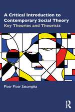 A Critical Introduction to Contemporary Social Theory