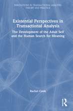 Existential Perspectives in Transactional Analysis: The Development of the Adult Self and the Human Search for Meaning