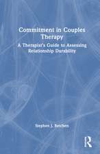 Commitment in Couples Therapy: A Therapist’s Guide to Assessing Relationship Durability