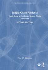 Supply Chain Analytics: Using Data to Optimise Supply Chain Processes
