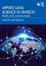 Applied Data Science in FinTech: Models, Tools, and Case Studies