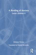 A Reading of Anxiety: Lacan’s Seminar X