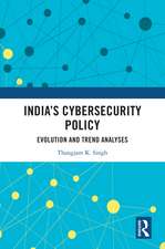 India’s Cybersecurity Policy: Evolution and Trend Analyses