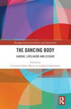 The Dancing Body: Labour, Livelihood and Leisure