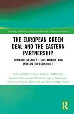 The European Green Deal and the Eastern Partnership: Towards Resilient, Sustainable and Integrated Economies