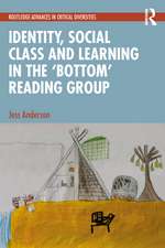 Identity, Social Class and Learning in the ‘Bottom’ Reading Group