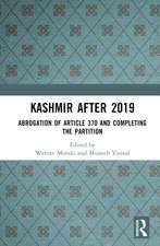 Kashmir After 2019: Abrogation of Article 370 and Completing the Partition