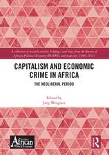 Capitalism and Economic Crime in Africa: The Neoliberal Period