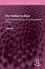 The Petition to Ram: Hindi Devotional Hymns of the Seventeenth Century