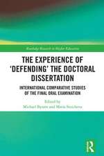 The Experience of 'Defending' the Doctoral Dissertation