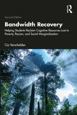 Bandwidth Recovery: Helping Students Reclaim Cognitive Resources Lost to Poverty, Racism, and Social Marginalization