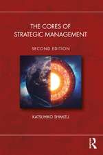 The Cores of Strategic Management