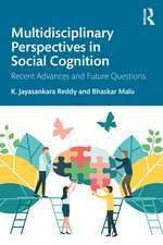 Multidisciplinary Perspectives in Social Cognition: Recent Advances and Future Questions