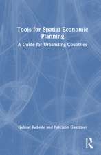 Tools for Spatial Economic Planning: A Guide for Urbanizing Countries