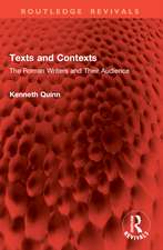 Texts and Contexts: The Roman Writers and Their Audience