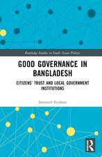 Good Governance in Bangladesh: Citizens’ Trust and Local Government Institutions