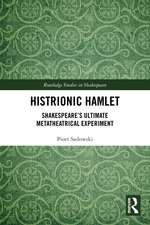 Histrionic Hamlet