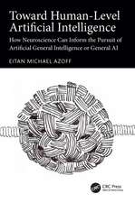 Toward Human-Level Artificial Intelligence: How Neuroscience Can Inform the Pursuit of Artificial General Intelligence or General AI